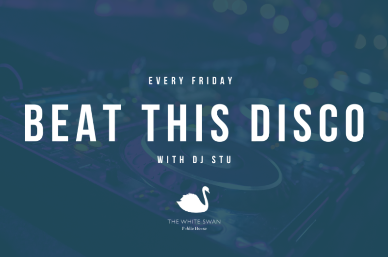 DJ Stu's Friday Beats at The White Swan Hoddesdon